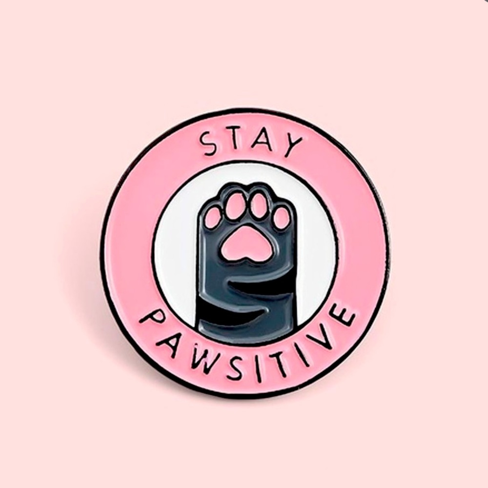 Stay Pawsitive Cat Pin